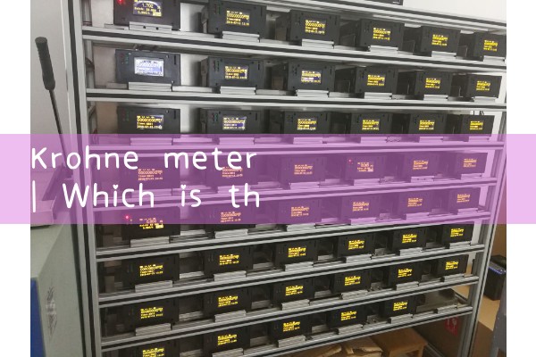 krohne meter|gas flow meter